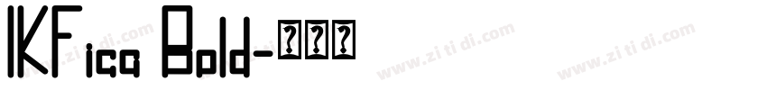 IKFica Bold字体转换